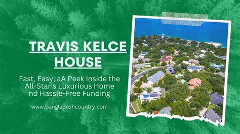 Travis Kelce House : A Peek Inside the All-Star’s Luxurious Home