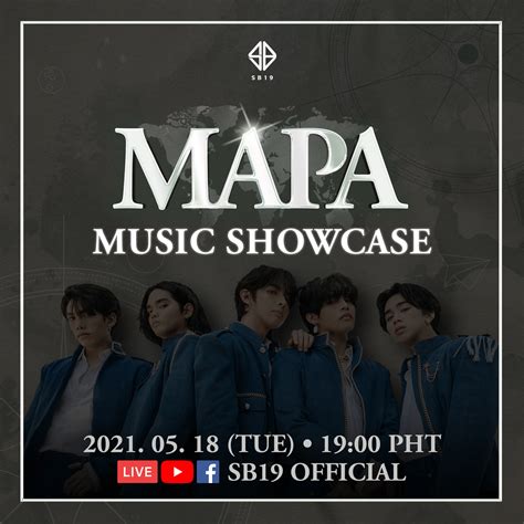 SB19 Official 🇵🇭 on Twitter: "SB19 ‘MAPA’ Music Showcase 2021. 05. 18 (Tue) 19:00 PHT Catch the ...