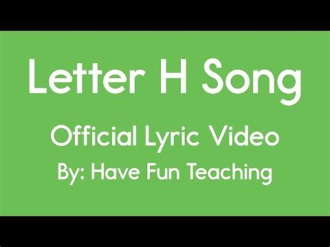 Letter H Song - YouTube