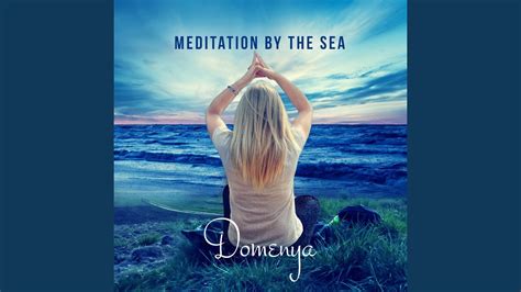 Meditation by the Sea (Ocean Waves, Meditation & Relaxation) - YouTube