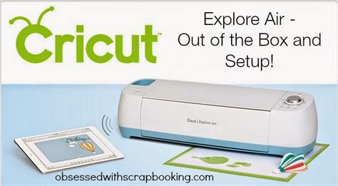 Obsessed with Scrapbooking: [Video] Cricut Explore Air Setup!