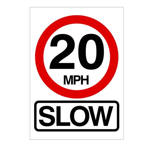 20 MPH SLOW Sign