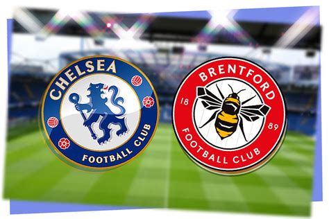 Chelsea vs Brentford: Prediction, kick-off time, team news, TV, live ...