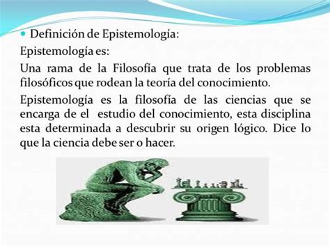 8 características de la epistemología + importantes