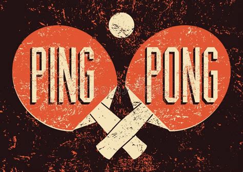 Ping Pong Typographical Vintage Grunge Style Poster. Retro Vector Illustration. Stock Vector ...