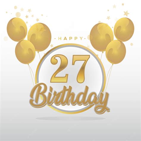 Premium Vector | Happy 27th birthday balloons greeting card background. balloons greeting card ...