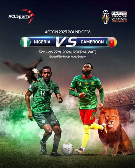 Nigeria vs Cameroon: Between 2019 and now - ACLSports