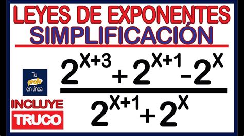 TEORÍA DE EXPONENTES - SIMPLIFICACIÓN (Incluye Truco Fácil) - YouTube