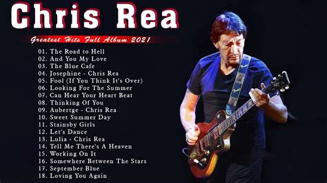 Chris Rea Best Songs Collection - Chris Rea Greatest Hits Full Album ...