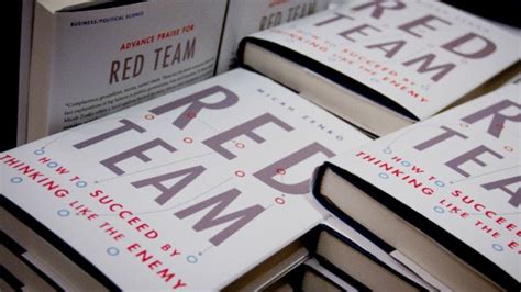 Red Team: How to Succeed By Thinking Like the Enemy | McChrystal Group