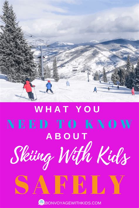 What You Need To Know About Skiing with Kids Safely - Bon Voyage With Kids | Top Family Travel ...