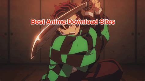 15 Best Anime Download Sites [ January 2025 ]