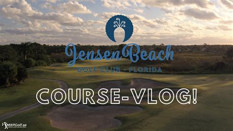 Course Vlog! Svensk-klubben i Florida - Jensen Beach Golf Club! - YouTube