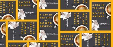 Roger Angell | Early Bird Books