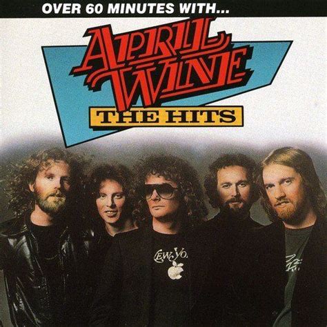 April Wine - Over 60 Minutes With April Wine: The Hits (CD) - Amoeba Music