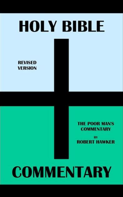 HOLY BIBLE + COMMENTARY: REVISED VERSION + THE POOR MAN'S COMMENTARY BY ROBERT HAWKER by ...