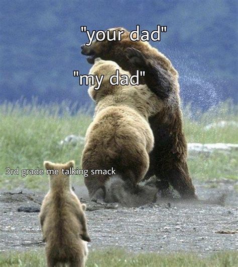 MY daD cAN BeaT yOUR dAd : r/memes