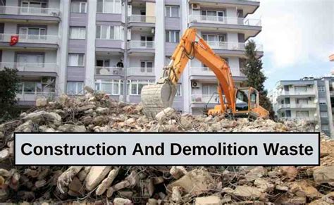 Construction And Demolition Waste: Everything You Need To Know