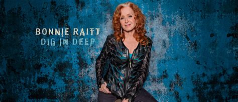 Bonnie Raitt - Dig In Deep (Album Review) - Cryptic Rock