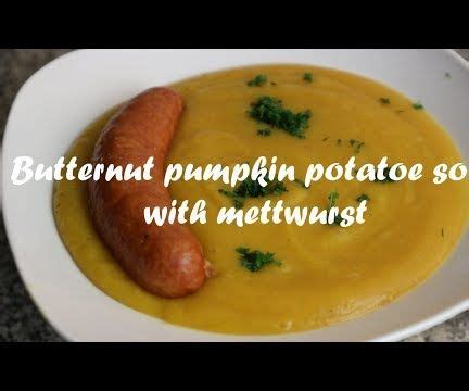 Butternut Pumpkin Potatoe Soup With Mettwurst Recipe - Instructables