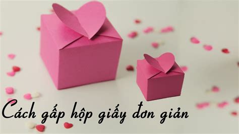 Cách làm hộp quà bằng giấy cực dễ - Cách Gấp Hộp Quà đơn giản Gấp giấy Origami -hộp bằng giấy a4 ...