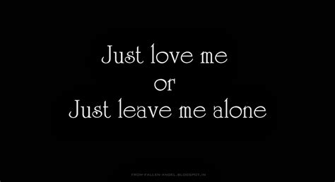 Just Leave Me Alone Quotes. QuotesGram