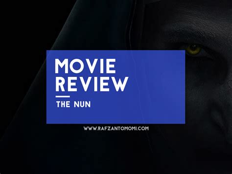 The Nun - Movie Review