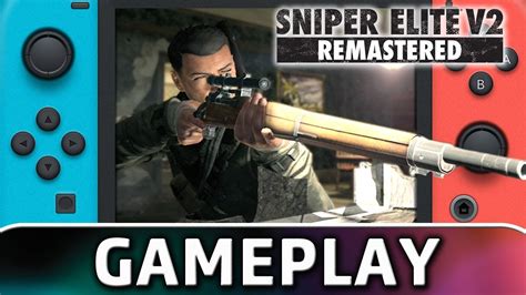 Sniper Elite V2 Remastered | 10 Minutes of Gameplay on Switch - YouTube