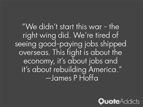 James P. Hoffa Quotes. QuotesGram