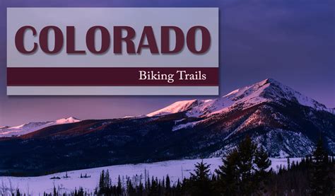 Colorado Biking Trails – Lumintrail