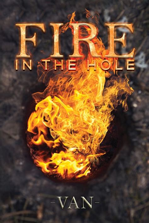 Fire in the Hole | Austin Macauley Publishers