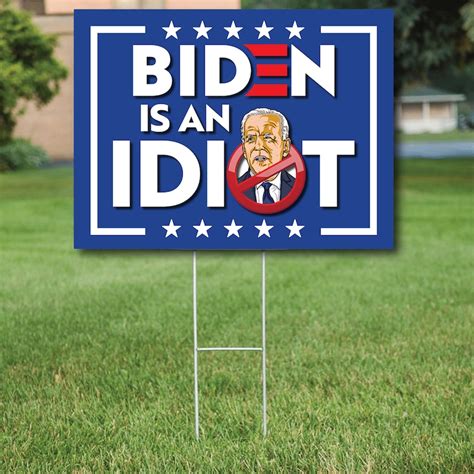 Biden is an IDIOT 18x24 Double Sided Yard Signs With Step Stakes Sleepy Joe Bided MAGA Trump - Etsy