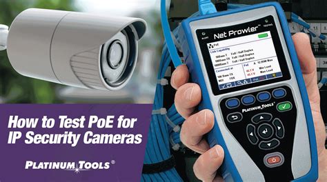 How to Test PoE for IP Security Cameras - Platinum Tools®