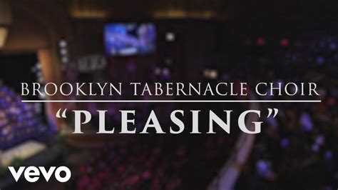 The Brooklyn Tabernacle Choir - Pleasing (Live Performance Video ...