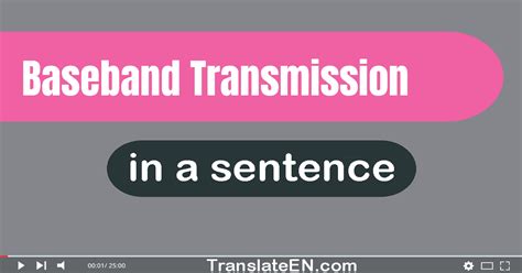 Use "Baseband Transmission" In A Sentence