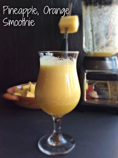 Cooking On A Budget: Pineapple,Orange Smoothie