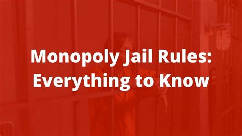 Monopoly Jail Rules Explained: How to Get Out + Lots More