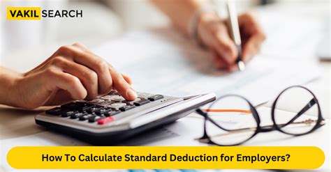 How To Calculate Standard Deduction for Employers?