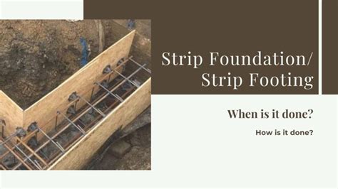 Strip Foundation or Strip Footing - Viya Constructions