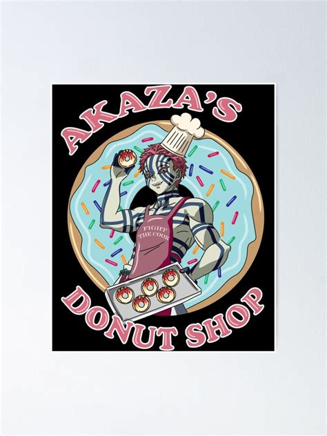 "Akaza Demon Slayer Akaza_s Donut Shop " Poster for Sale by ChicLingerie | Redbubble