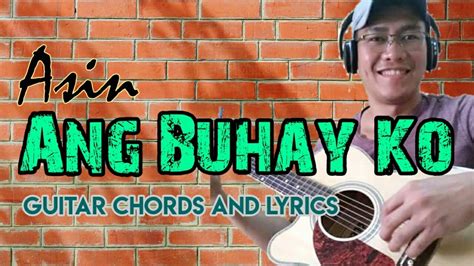 Musika Ang Buhay Ko by Asin - Guitar Chords + Lyrics Chords - Chordify