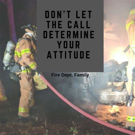 Firefighter Motivational Quotes - Fire Dept. Family