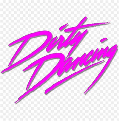 Dirty Dancing Png - Dirty Dancing Logo PNG Transparent With Clear ...