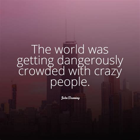 25+ Crazy People Quotes - QUOTEISH