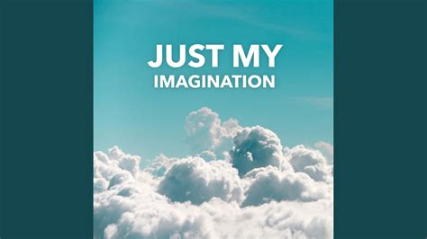 Just My Imagination - YouTube