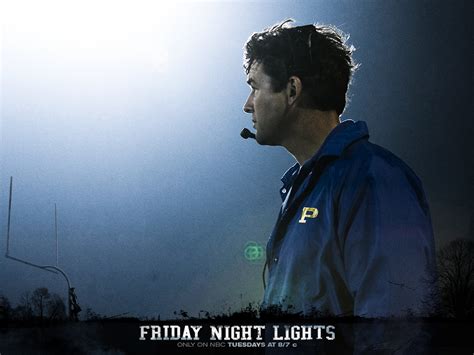 Friday Night Lights Coach Taylor Quotes. QuotesGram