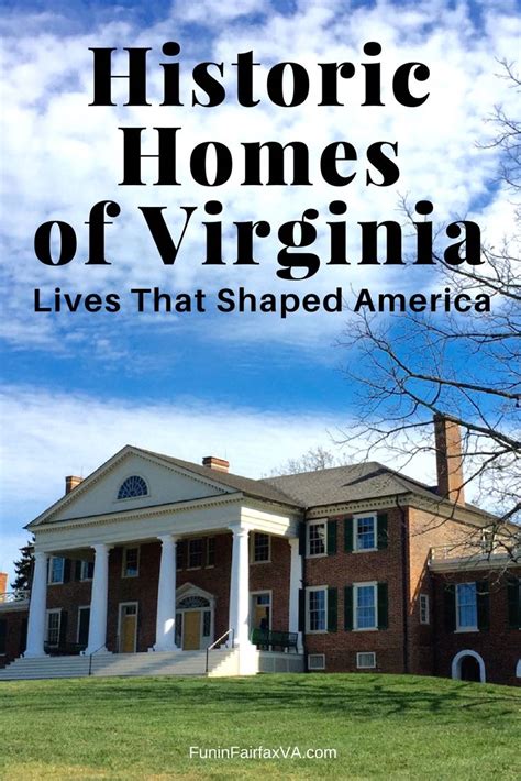 Historic Homes of Virginia Share Lives That Shaped America