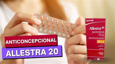 Anticoncepcional ALLESTRA 20 - YouTube