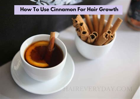 How To Use Cinnamon For Hair Growth | 5 Excellent Recipes and Hair Care Guide - Hair Everyday Review