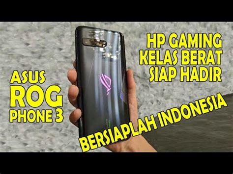 ASUS ROG PHONE 3 Indonesia - HP Gaming Super - YouTube